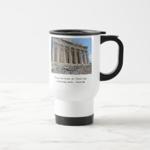 Mug De Voyage Ceux qui savent, font. Ceux qui comprennent,