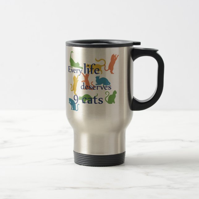Mug De Voyage Chaque Vie Mérite 9 Chats Drôle Citation Mélangée (Droit)