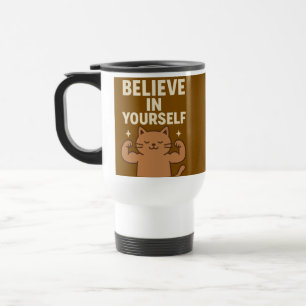 Mug De Voyage Chat Flexing Motivationnel - "Croyez en vous-même"