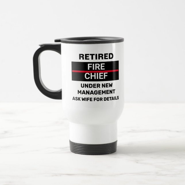 Mug De Voyage Chef de pompiers à la retraite Funny Retraite (Gauche)