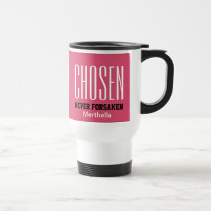 Mug De Voyage CHOISI JAMAIS ANNULÉ   Hébreux 13:5 ROSE