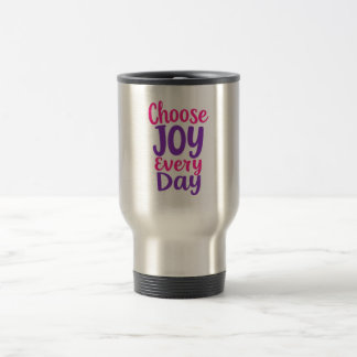 Mug De Voyage Choose Joy Everyday