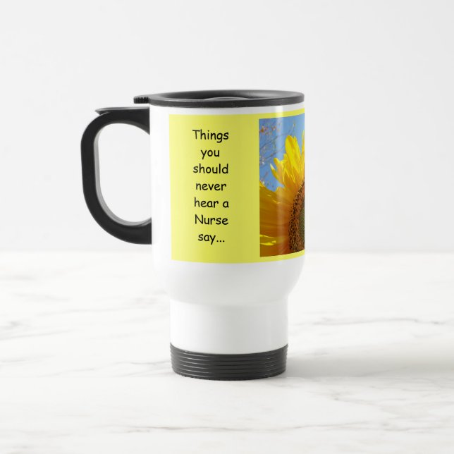 Mug De Voyage Choses que vous ne devriez jamais entendre une inf (Gauche)