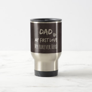 Mug De Voyage Citation de papa et de fille : Premier amour, Héro