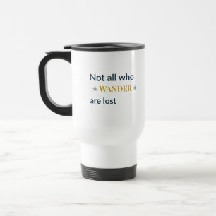 Mug De Voyage Citation de voyage 'Les errants ne sont pas tous p