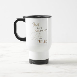 Mug De Voyage Citation Inspiration - Définir votre avenir