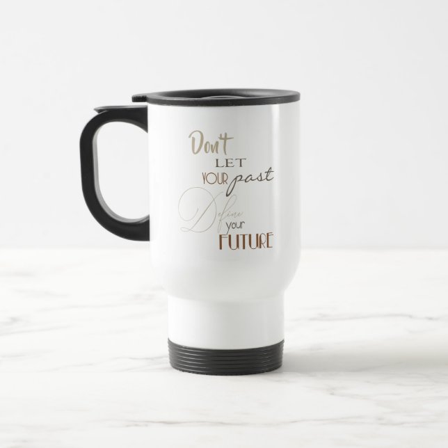 Mug De Voyage Citation Inspiration - Définir votre avenir (Gauche)