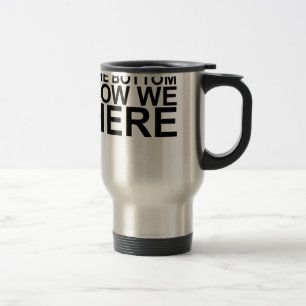 Mug De Voyage Commencé à partir du fond maintenant nous ici