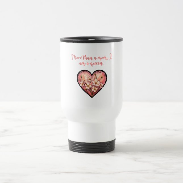 Mug De Voyage Conception d'autonomisation Plus Qu'une Mère Je Su (Centre)