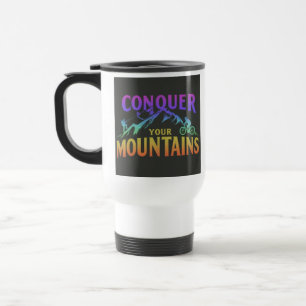 Mug De Voyage "Conquérez vos montagnes" Travel Coffee Mug.