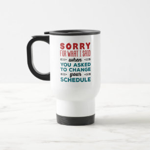Mug De Voyage Conseiller d'orientation scolaire drôle Désolé dit