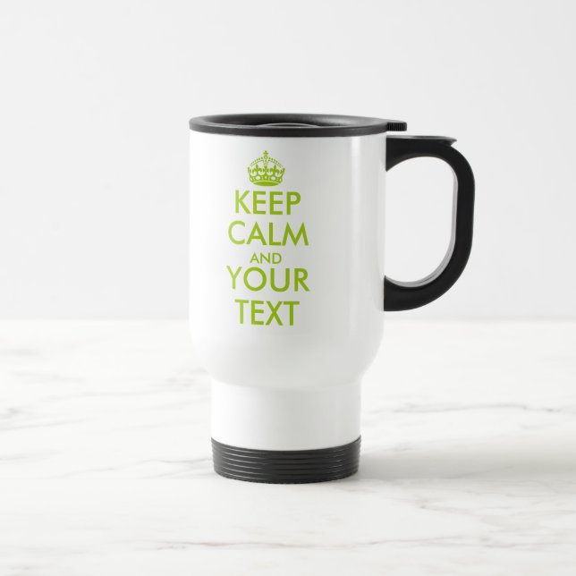 Mug De Voyage Conserver le calme personnalisé et votre texte de  (Droite)