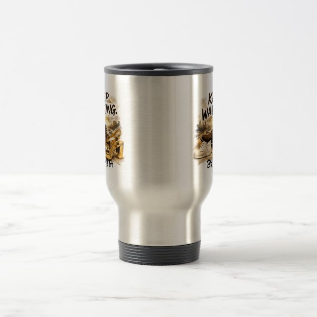 MUG DE VOYAGE CONTINUEZ À MARCHER – PAR LA FOI (Centre)