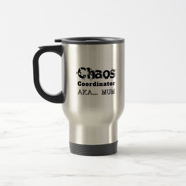 Mug De Voyage Coordonnatrice de chaos AKA… Maman (Gauche)
