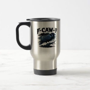Mug De Voyage Corbeau gothique humour drôle F-Caw-F essentiel mi