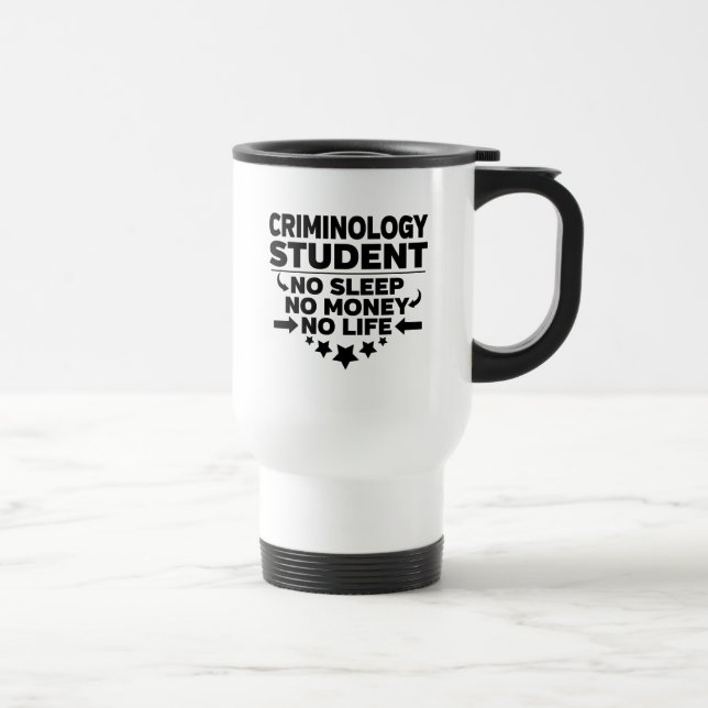 Mug De Voyage Criminologie Étudiant Non Sommeil Non Argent Non V (Droite)