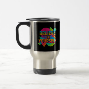Mug De Voyage Croyez en vous-même don de motivation