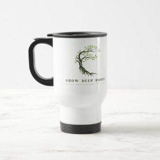 Mug De Voyage Cultiver des racines profondes, pour pouvoir trave