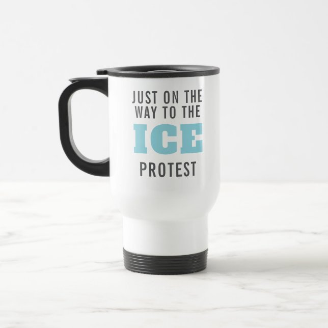 Mug De Voyage Custom Anti ICE Protest Coffee  (Gauche)