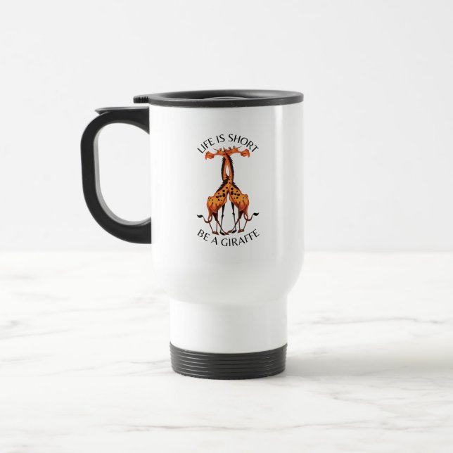 Mug De Voyage Cute Funny Giraffe La vie est courte (Gauche)
