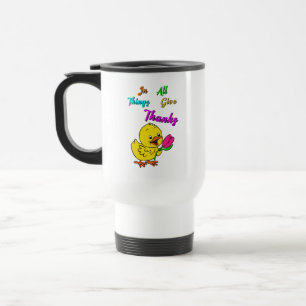 Mug De Voyage Dans Toutes Les Choses Remercient Chick Tulip Than