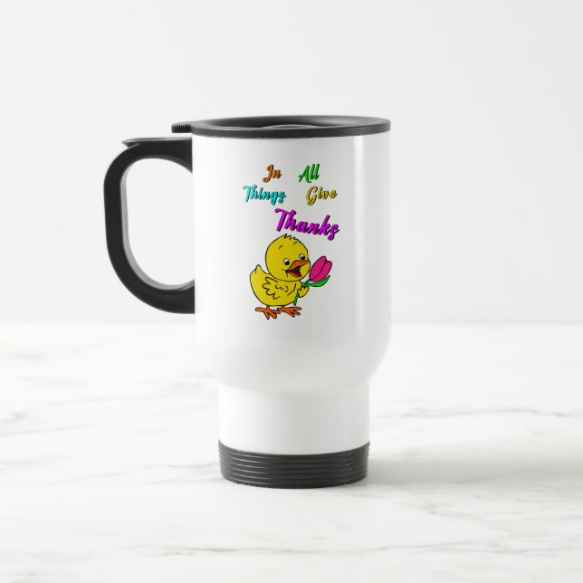 Mug De Voyage Dans Toutes Les Choses Remercient Chick Tulip Than (Gauche)