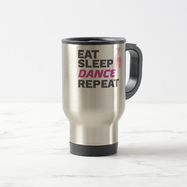Mug De Voyage Danseuse pour danser Enseignant Manger Dormir Dans (Devant droit)