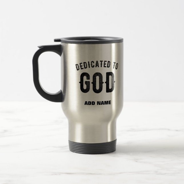 MUG DE VOYAGE DÉDIÉ À DIEU COOL PERSONNALISABLE NOIR TEXTE (Gauche)