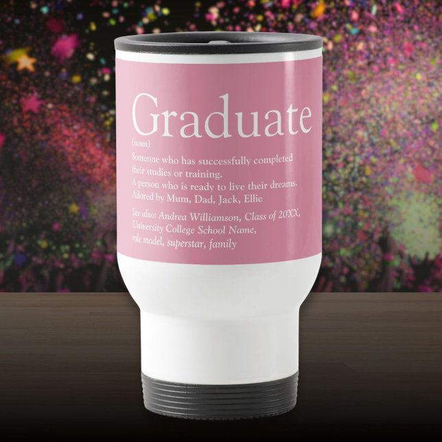 Mug De Voyage Définition de diplômée Moderne Cool Rose Féminin (Graduate Definition Modern Cool Girly Pink Travel Mug)