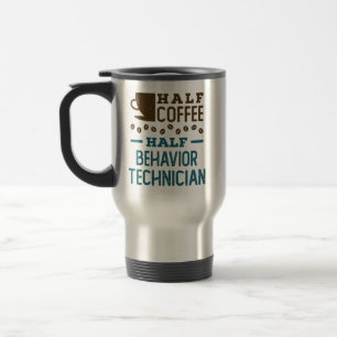Mug De Voyage Demi-café demi-technicien de comportement ABA RBT