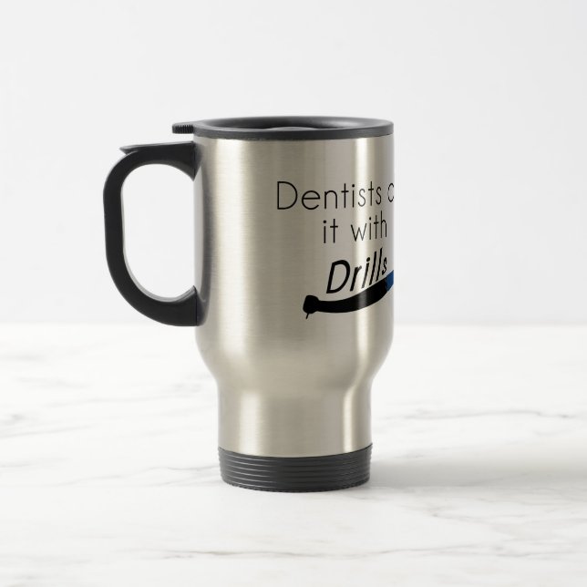 Mug De Voyage Dentistes Faites-le avec des exercices (Gauche)