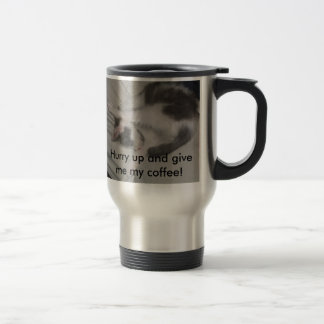 Mug De Voyage Dépêchez-vous…