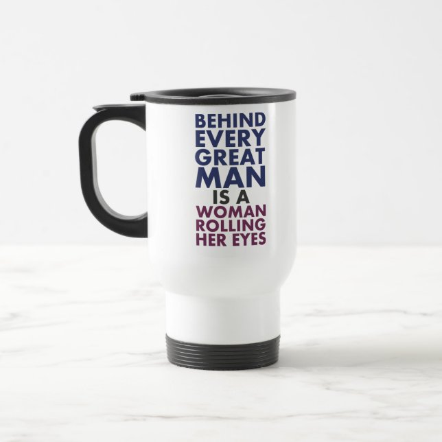 Mug De Voyage Derrière chaque grand homme est une femme roulant (Gauche)