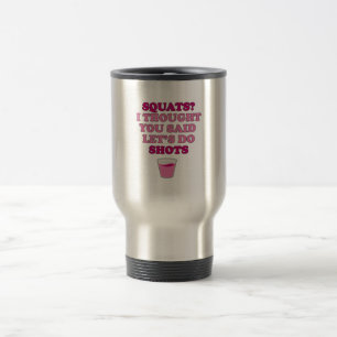Mug De Voyage DES PLAQUES ? Je Pense Que Tu As Dit Des Tirs