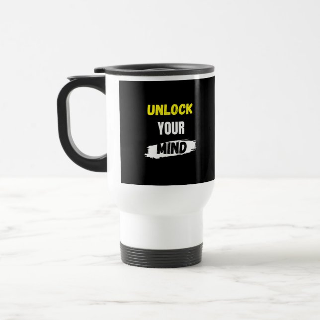 Mug De Voyage Déverrouiller votre esprit (Gauche)