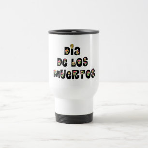 Mug De Voyage Dia De Los Muertos Calaveras