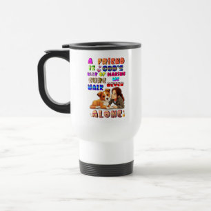 Mug De Voyage Dieux amis, le moyen de s'assurer que nous ne marc