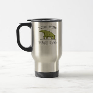 Mug De Voyage Dinosaur T-Rex Hates Push Ups Fitness Gym