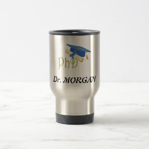 Mug De Voyage Diplômé Médical Cool PhD Félicite Nouveau Docteur