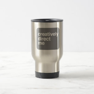 Mug De Voyage dirigez-créativement moi [la tasse]