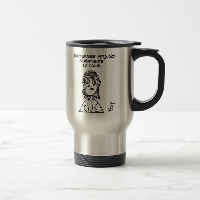 Mug De Voyage Doctorarse nuit sérieusement à la santé (Droit)