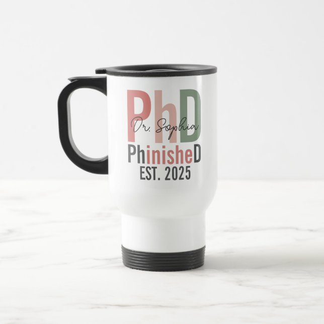 Mug De Voyage Doctorat personnalisé PhinisheD Nouveau Dr. (Gauche)