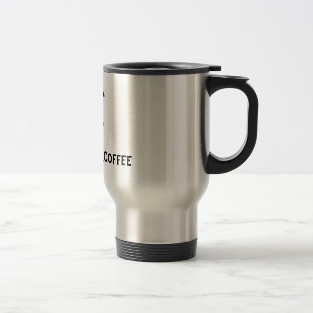 Mug De Voyage Doit avoir le café ! (Droit)