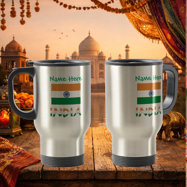 Mug De Voyage Drapeau de l'Inde personnalisé (Personalized travel mug with Indian flag, INDIA in flag colors and place for name above. Both sides.)
