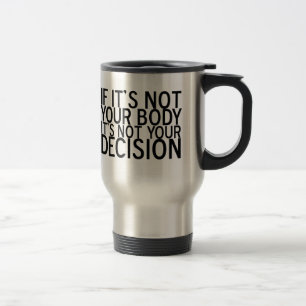 Mug De Voyage Droits des femmes Pro Choice