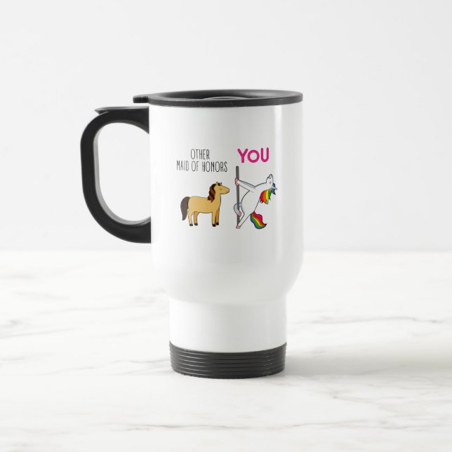Mug De Voyage Drôle Maid De Proposition D'Honneur, Cute Unicorn (Gauche)
