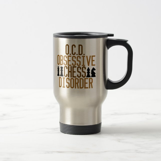 Mug De Voyage Drôle Obsessionnel trouble d'échecs (Droit)