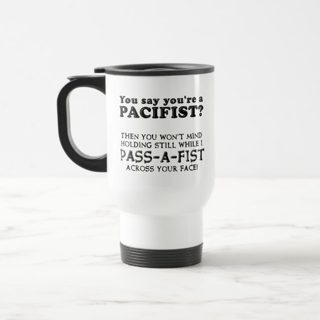 Mug de voyage drôle Pacifiste Passe son Poing (Gauche)