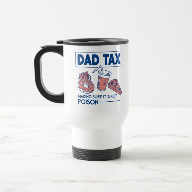 Mug De Voyage Drôle papa boug d'impôt - Fête des pères (Gauche)