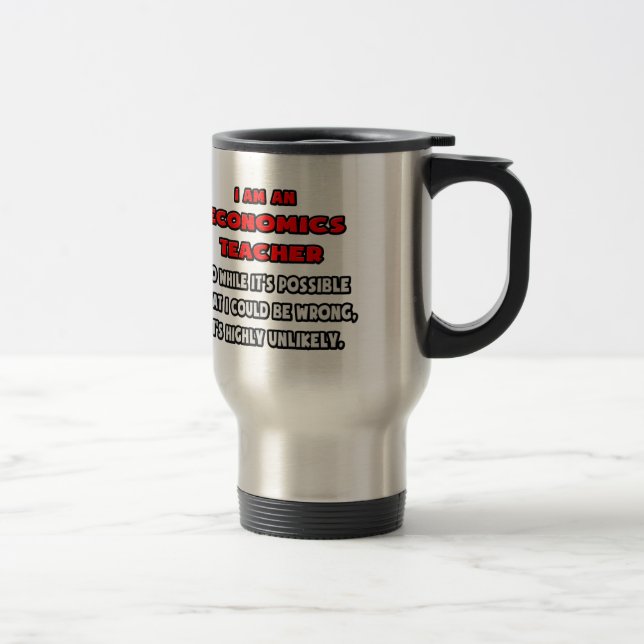 Mug De Voyage Drôle professeur d'économie .. Très improbable (Droit)